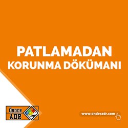 PATLAMADAN KORUNMA DÖKÜMANI HAZIRLAMA